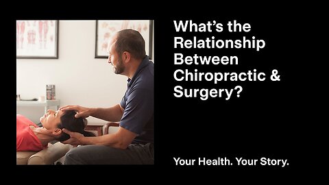 What’s the Relationship Between Chiropractic and Surgery?