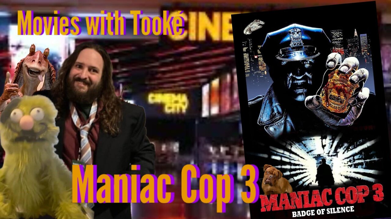 Movies with Tooké: Maniac Cop 3 (1993) with Dillon From Somewhere