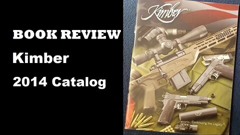 Vintage CATALOG REVIEW : Kimber Continuing The Legacy 2014