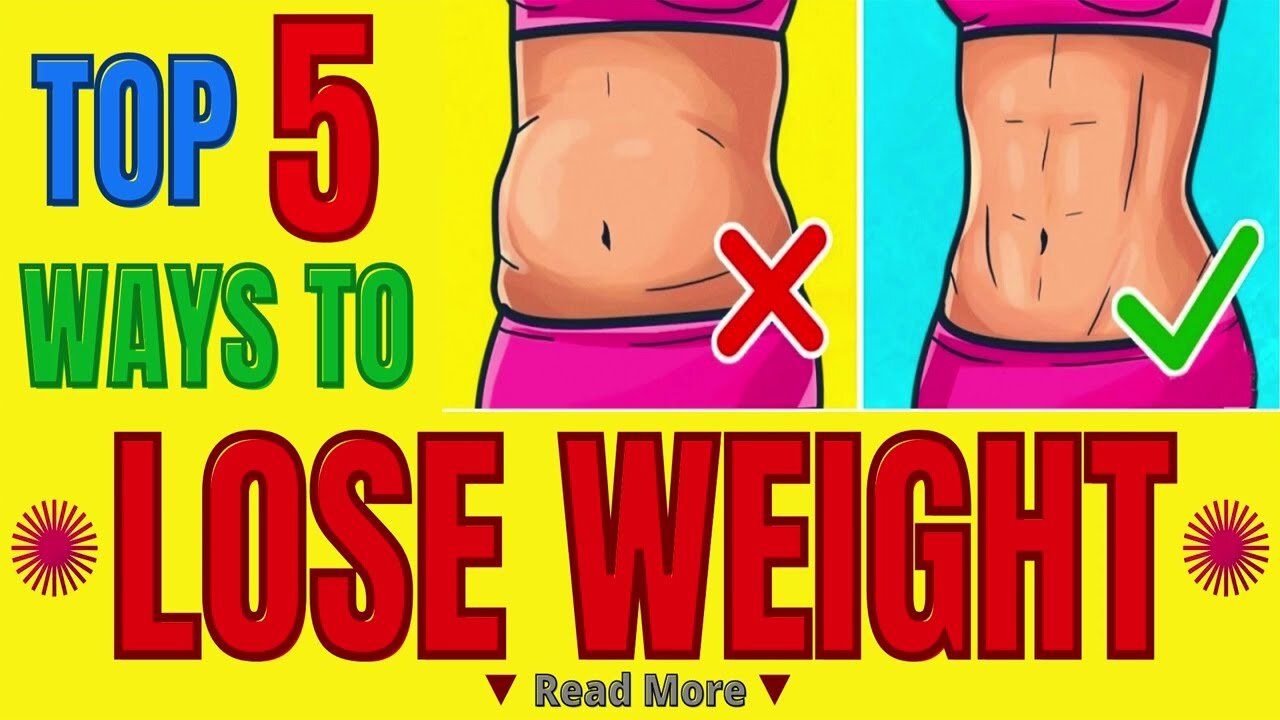 🌈☀️TOP 5 WAYS TO LOSE WEIGHT_Best strategy for losing weight_All Links in the Description ▶