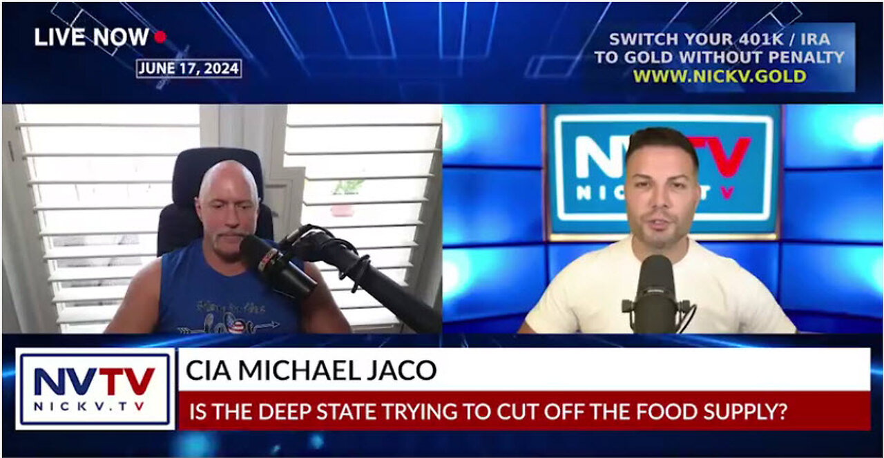 CIA Michael Jaco Discusses Deep State Trying To Cut Off The Food Supply with Nicholas Veniamin