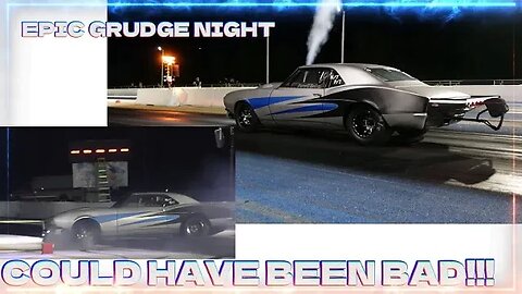 CATASTROPHY ALMOST STRIKES! LIST AND GRUDGE RACING ON A FRIDAY NIGHT