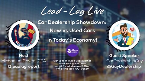 Revealing the Truth About Used Cars and the Economy: Car Dealership Guy Interview on Lead-Lag Live