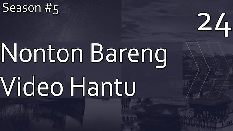 Nonton Bareng Video Hantu - Season 5, Episode 24