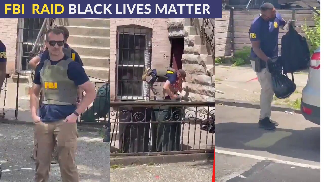 FBI raided the home of a Black Lives Matter activist in Brooklyn.