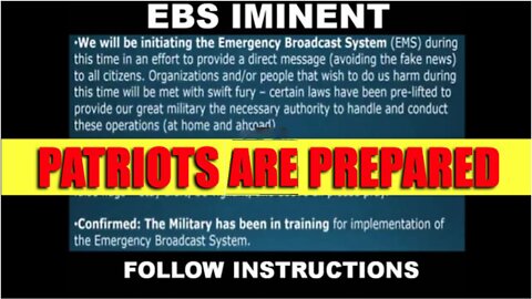 Situation Update - EBS Is Coming August 2022! Patriots Are Prepared