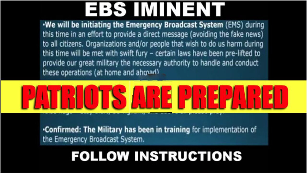 Situation Update - EBS Is Coming August 2022! Patriots Are Prepared