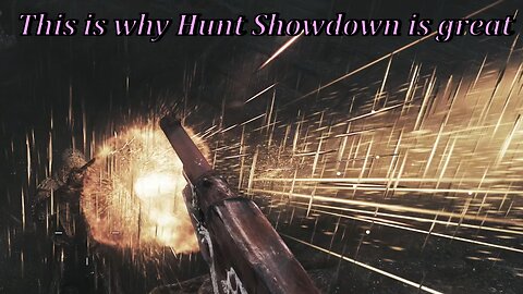 This is Why Hunt Showdown is Great