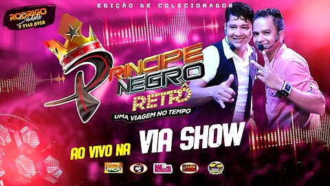 PRINCIPE NEGRO RETRÔ VIA SHOW ANTIGO filééééééé