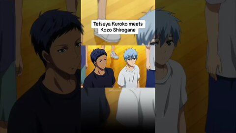 Tetsuya Kuroko meets Kozo Shirogane 😃 #anime #kurokonobasket #fyp