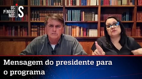 Bolsonaro dá parabéns a "Os Pingos nos Is" pelo aniversário de 8 anos