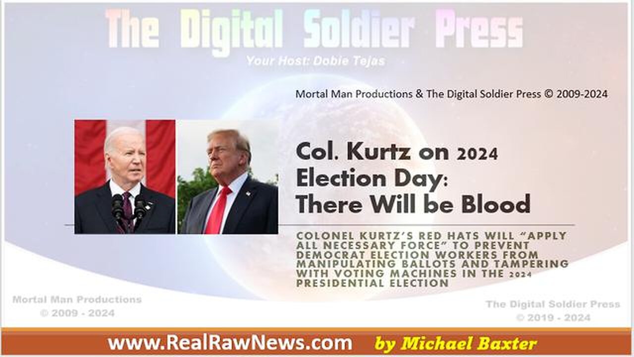 Col. Kurtz on 2024 Election Day: “There Will be Blood.”