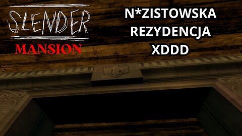 🕴🏻 NAZISTOWSKA REZYDENCJA XDDD | 4/9 | SLENDERMAN'S SHADOW (HORROR) 🕴🏻