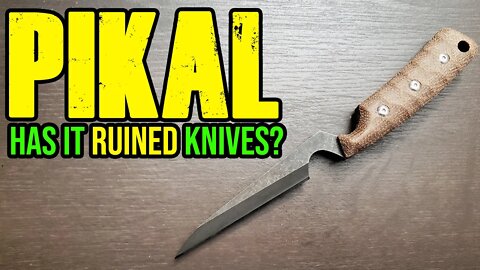 Has Pikal RUINED Knives? (Episode 028)