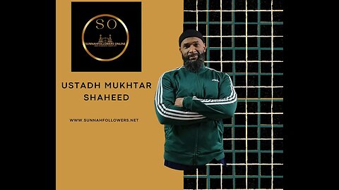 A Friday Sermon - Mukhtar Shaheed - 9/8/2023