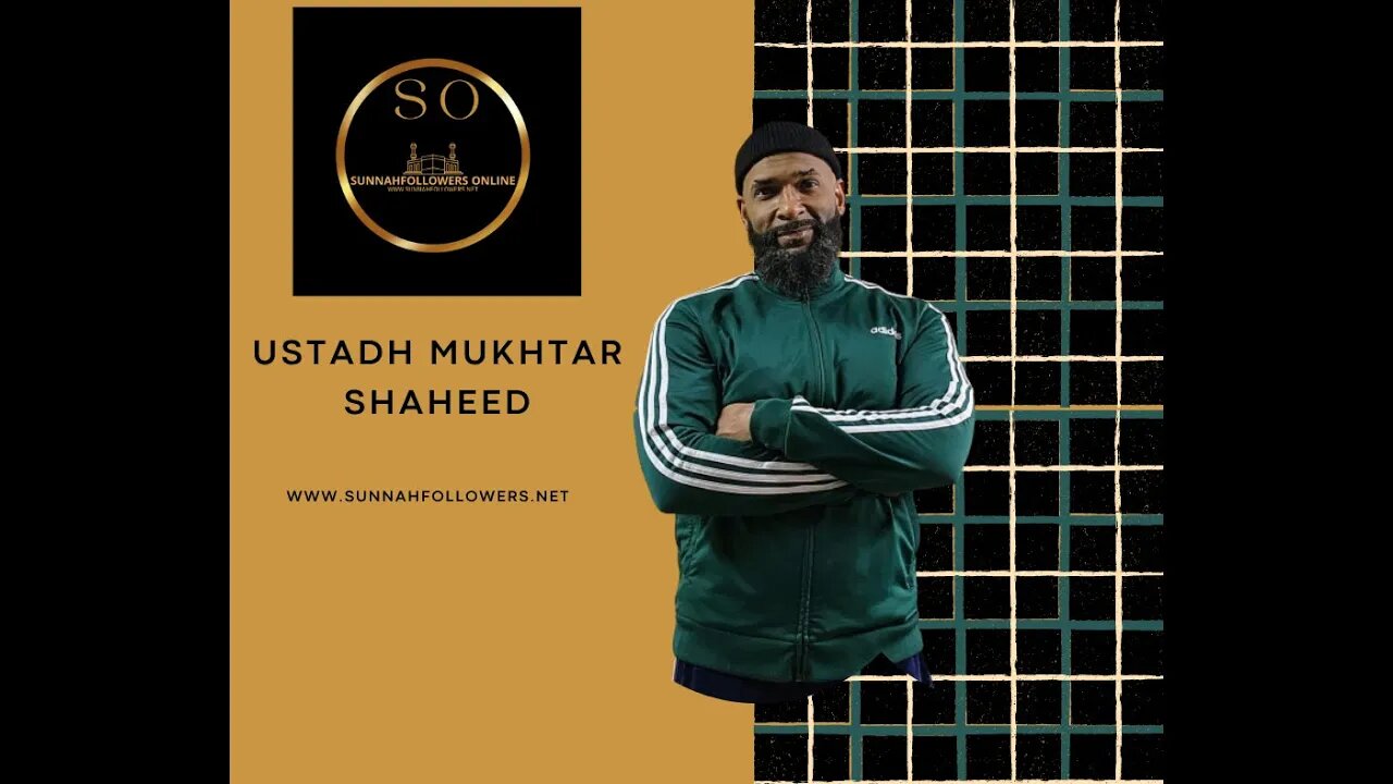 A Friday Sermon - Mukhtar Shaheed - 9/8/2023