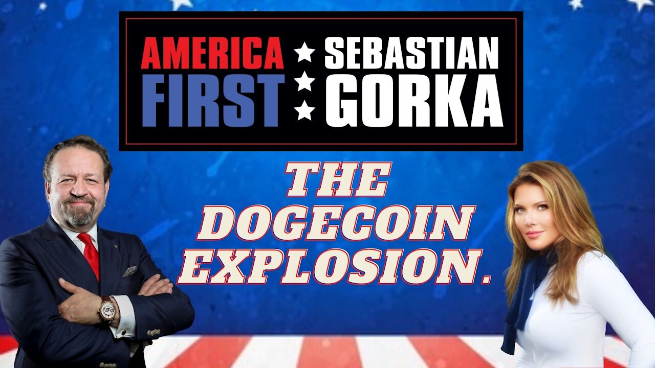 The Dogecoin explosion. Trish Regan with Sebastian Gorka on AMERICA First