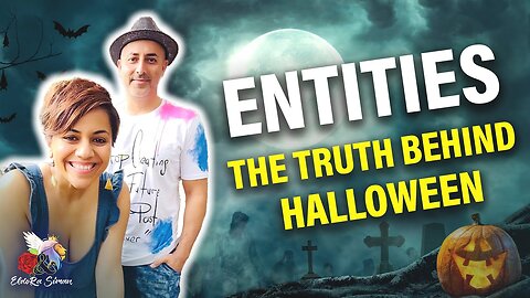 Entities - The SHOCKING TRUTH Behind Halloween