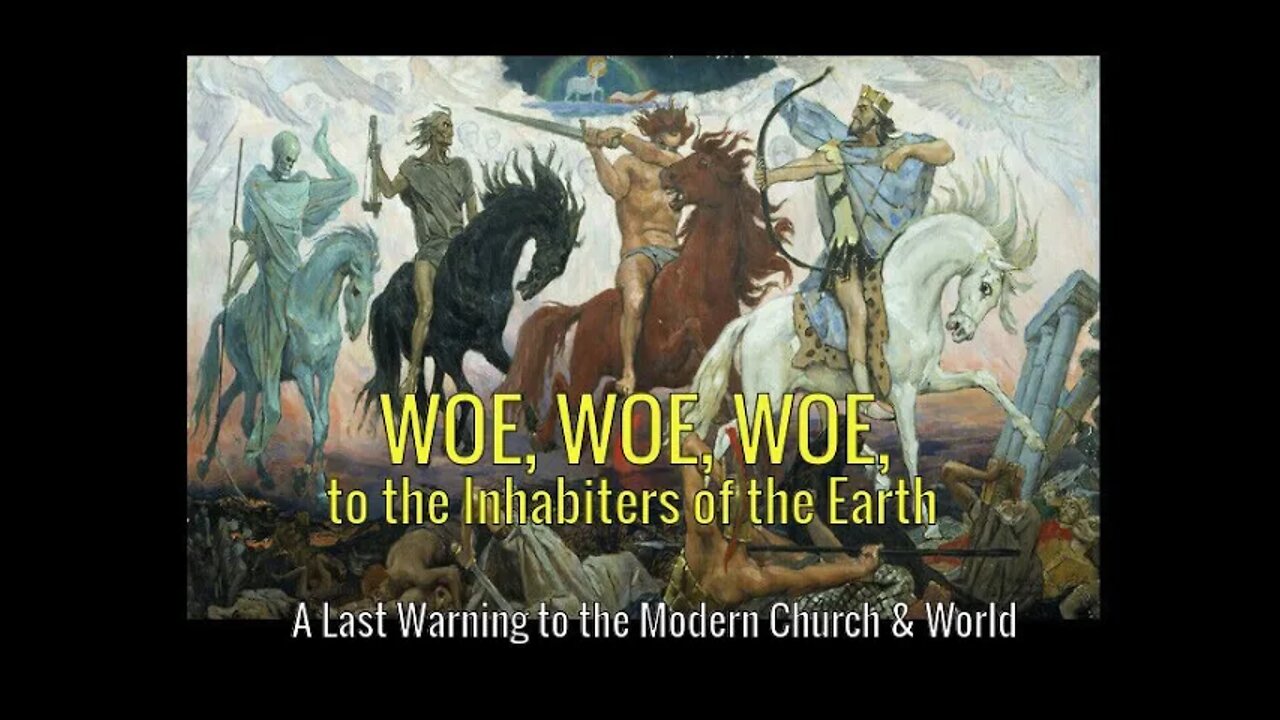 WOE, WOE, WOE, to the Inhabiters of the Earth by Dr Michael H Yeager