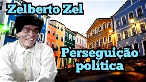 Chico Anysio Show; Zelberto Zel, perseguição política