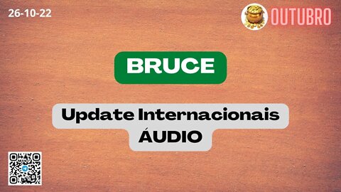 BRUCE Update Internacionais ÁUDIO
