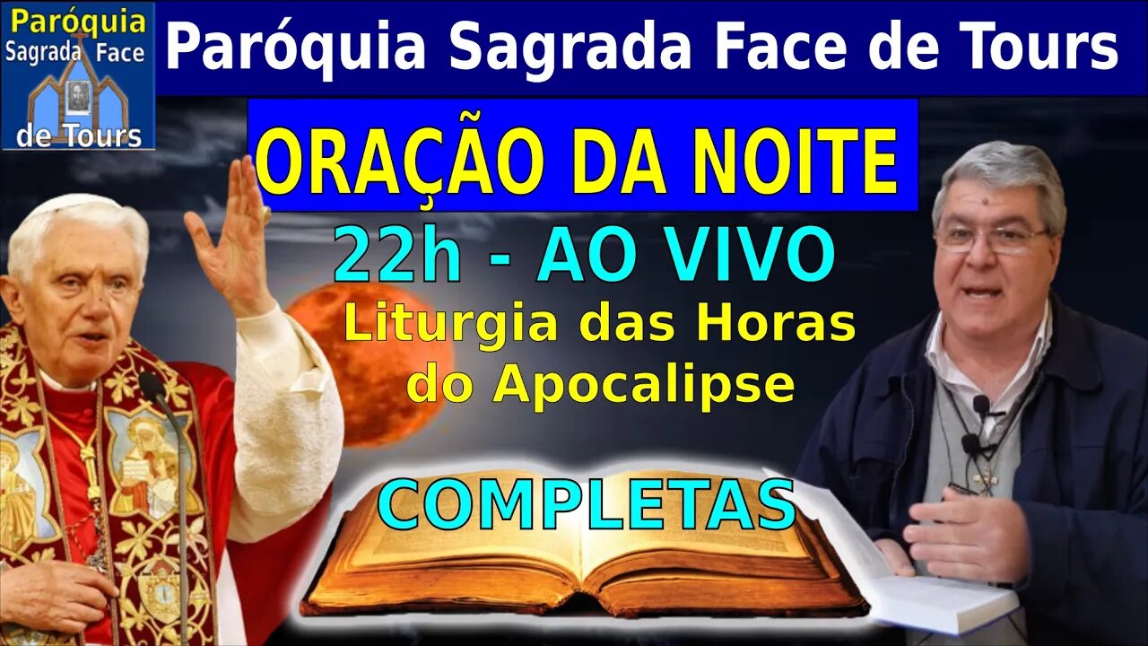 AO VIVO - HORA DO TERÇO - Liturgia das Horas - Completas