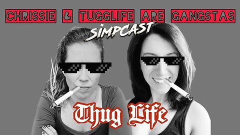 Chrissie Mayr & ThatTuggLife Are Gangstas From Da Streets!!! They Have Many Black Friends! ThugCast!