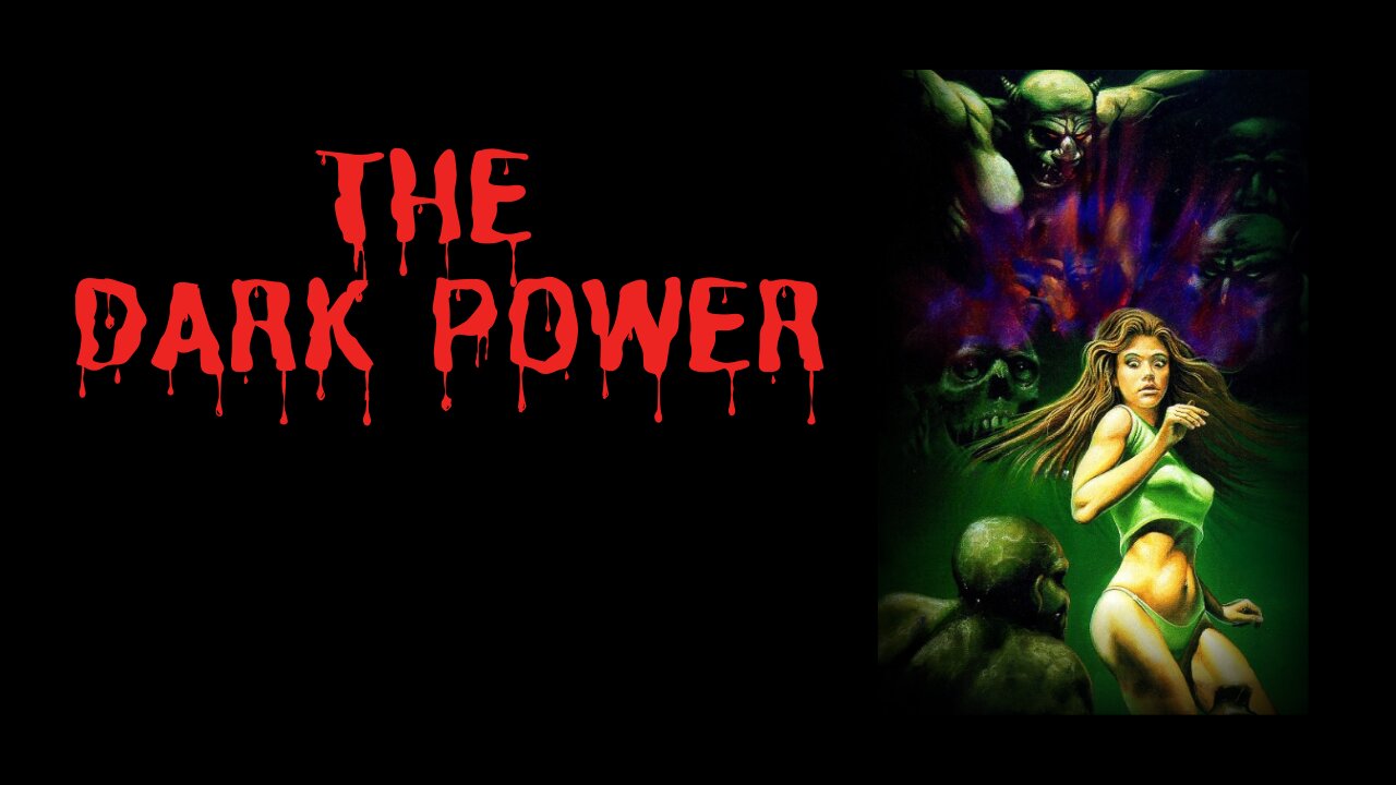 The Dark Power (1985)