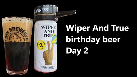 Wiper and True & North Brewing birthday Beer Day 2 Coconut Stout with Guinness Surger... 7.0% LOL