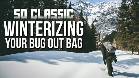 Winterizing Your Bug Out Bag - SD Classic