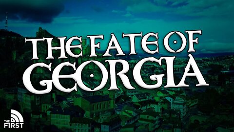 The Fate Of Georgia