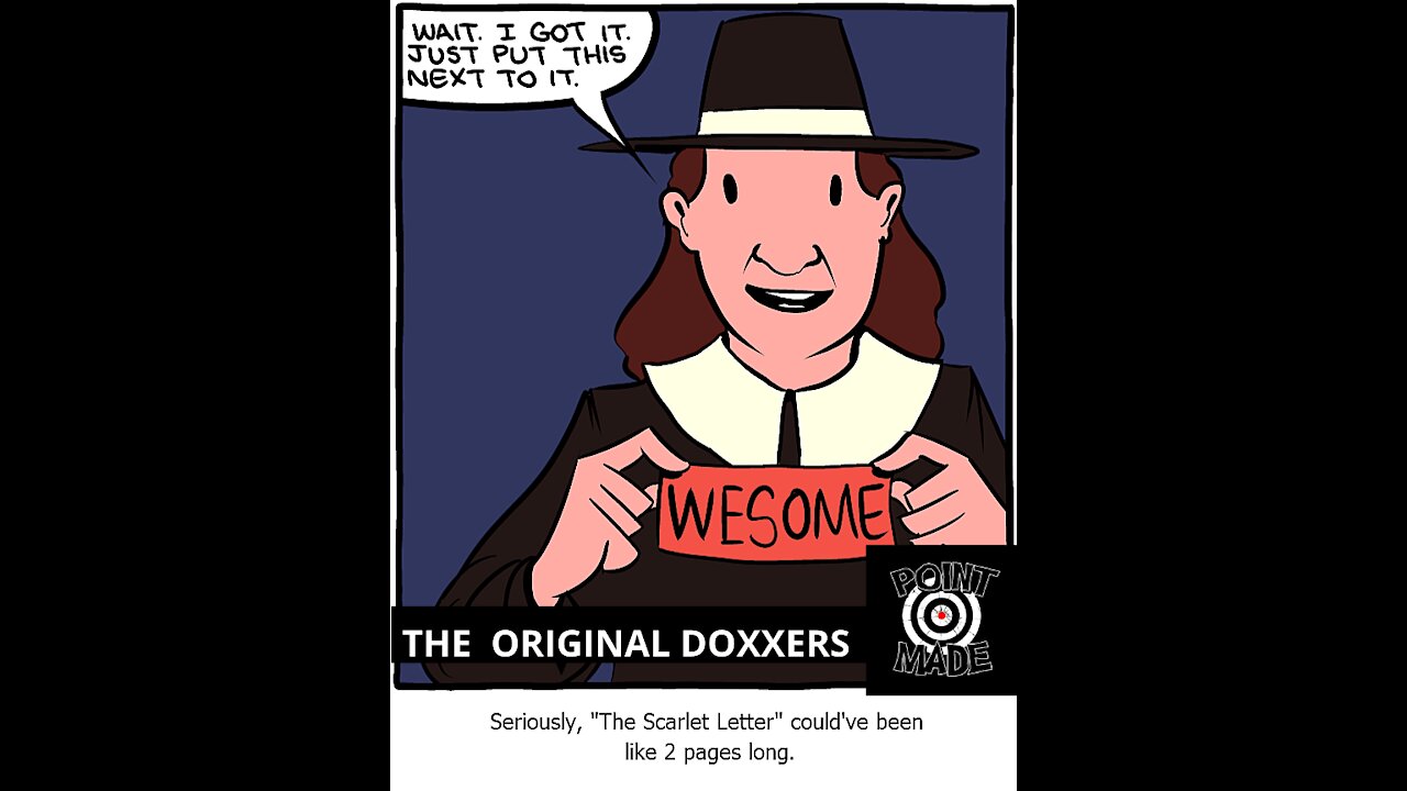 THE ORIGINAL DOXXERS- THE PILGRIMS AND THE SCARLETT LETTER
