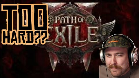 POE 2 Too Hard or Get Good?!?!