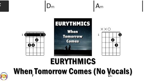 EURYTHMICS When Tomorrow Comes FCN GUITAR CHORDS & LYRICS NO VOCALS