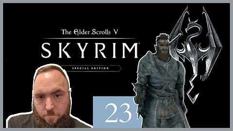 Skyrim Elder Scrolls V Gameplay - Episode 23