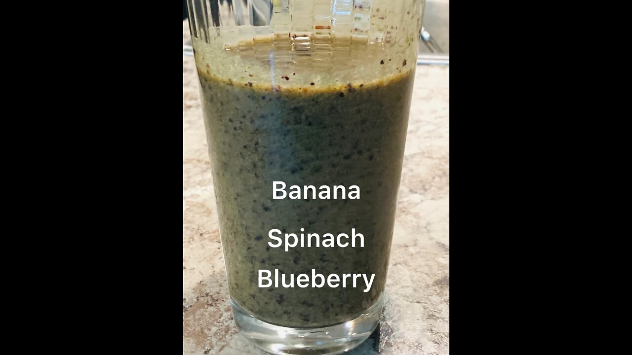 Blueberry Spinach Banana smoothie