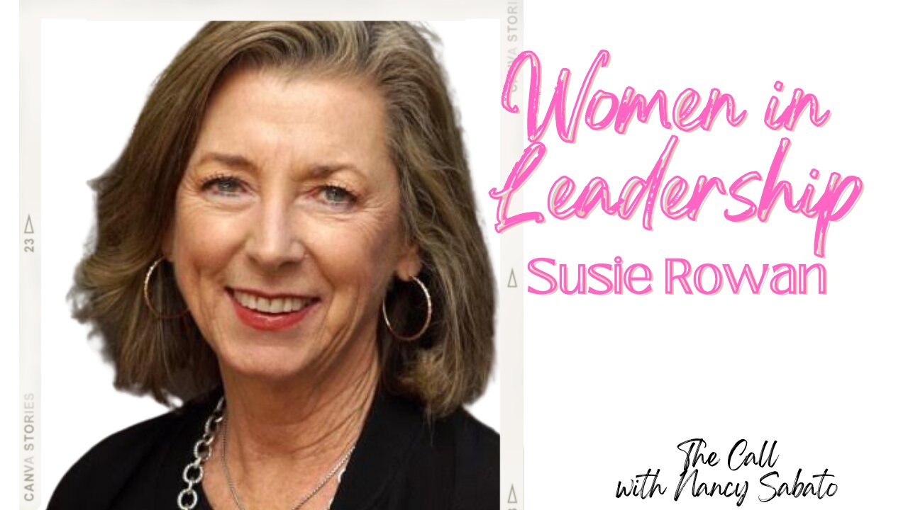 WOMEN IN LEADERSHIP with SUSIE ROWAN