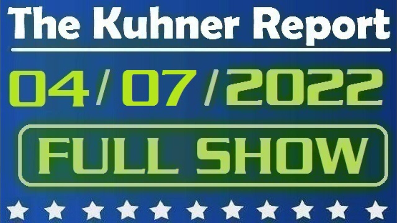 The Kuhner Report 04/07/2022 [FULL SHOW] Texas Governor Greg Abbott says he will bus migrants to DC after Biden lifts Title 42