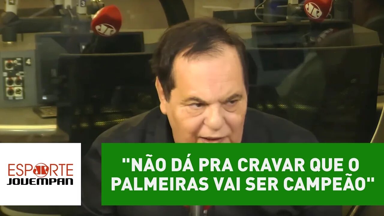 Avallone: "não dá pra cravar que o Palmeiras vai ser campeão"