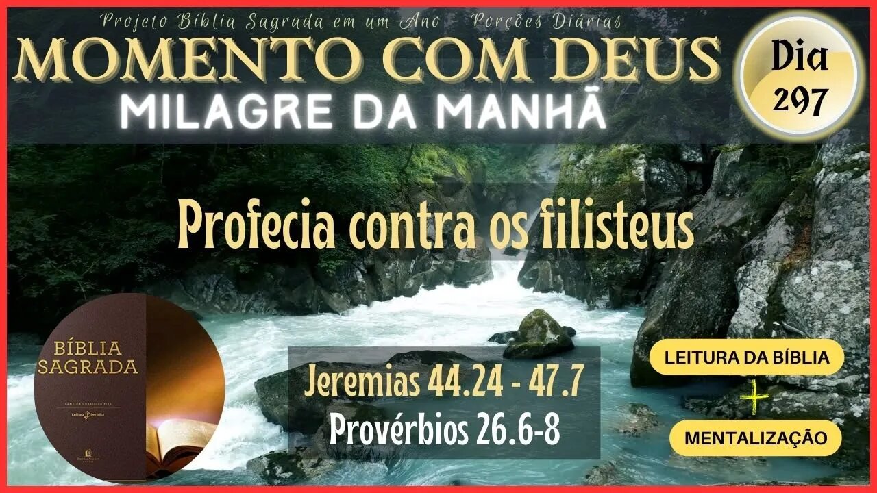 MOMENTO COM DEUS - LEITURA DIÁRIA DA BÍBLIA SAGRADA | MILAGRE DA MANHÃ - Dia 297/365 #biblia