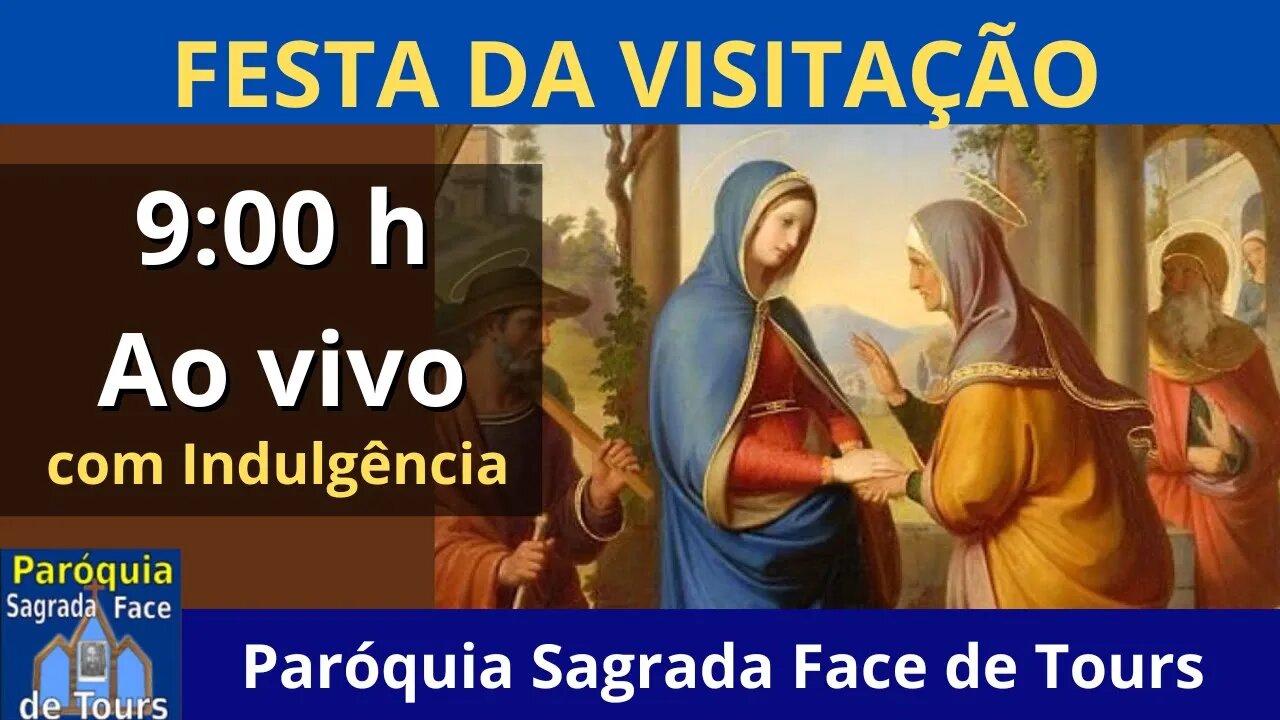 AO VIVO - FESTA DA VISITAÇÃO DE NOSSA SENHORA