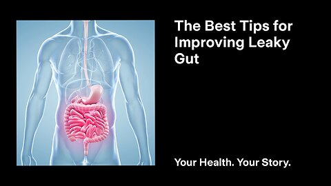 The Best Tips for Improving Leaky Gut