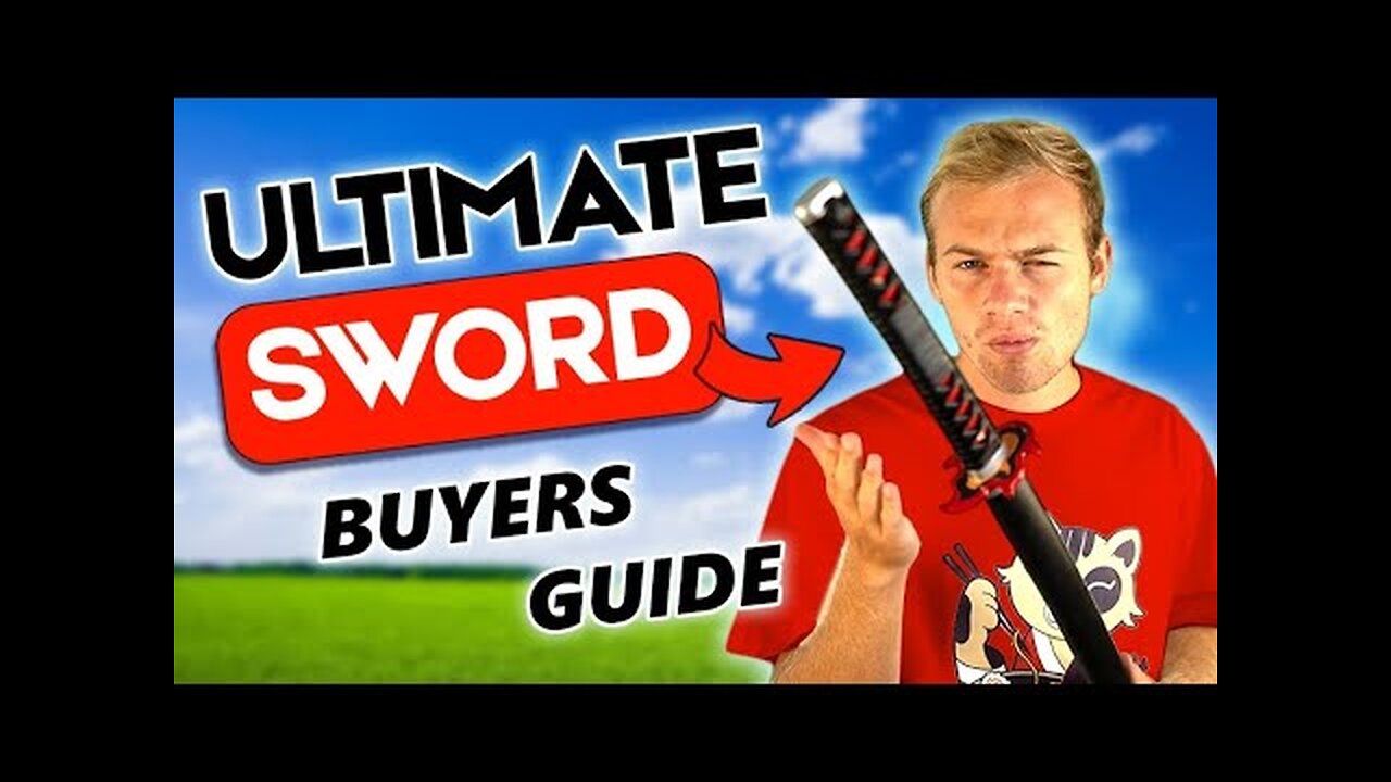 Everything You Need To Know Before You Buy A Sword