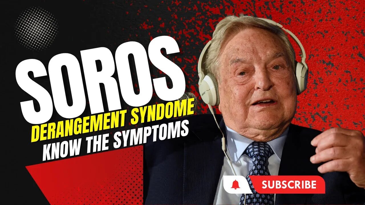 What Is Soros Derangement Syndrome?