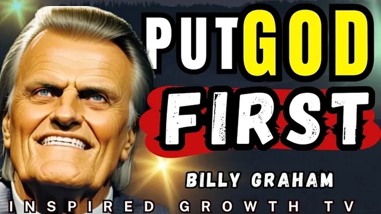 Put God first (powerful sermon) - Billy graham