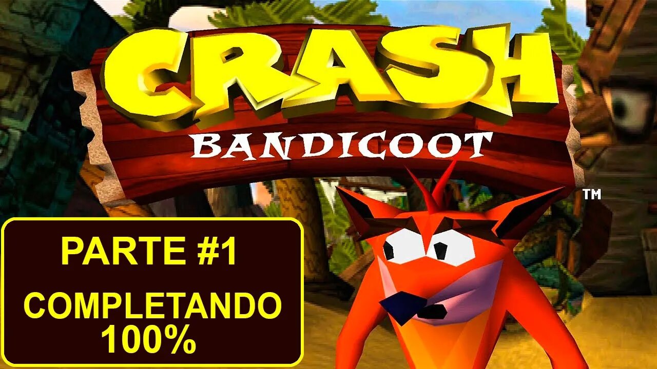 [PS1] - Crash Bandicoot - [Parte 1] - Completando 100%