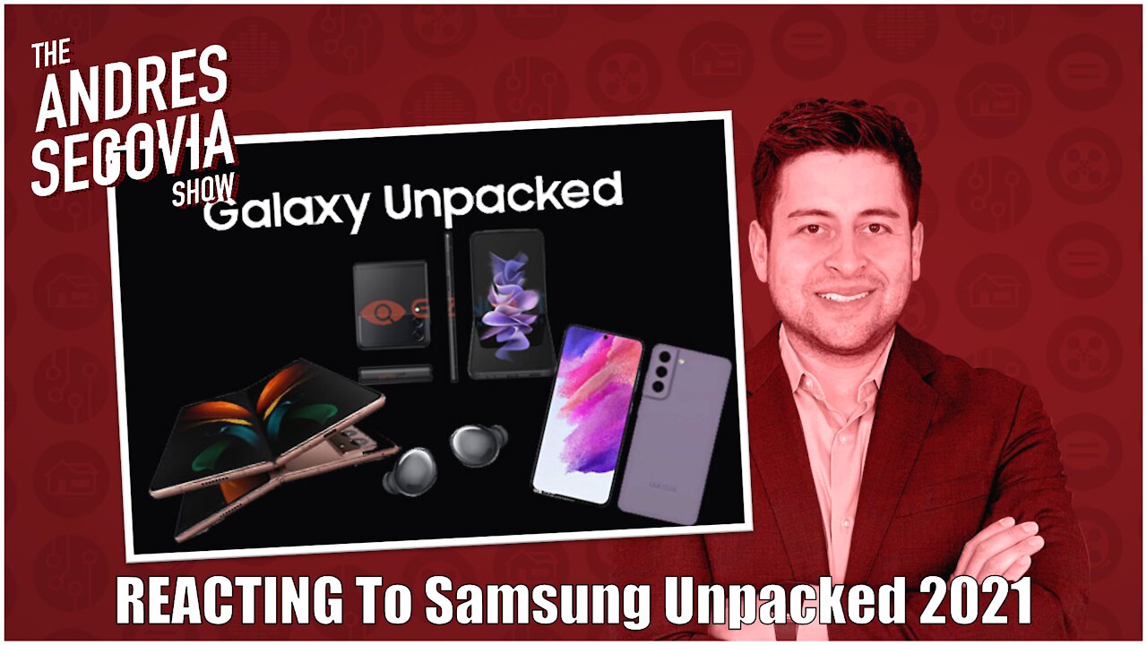 TECH TALK EP11: REACTING to Samsung's Unpacked Event!