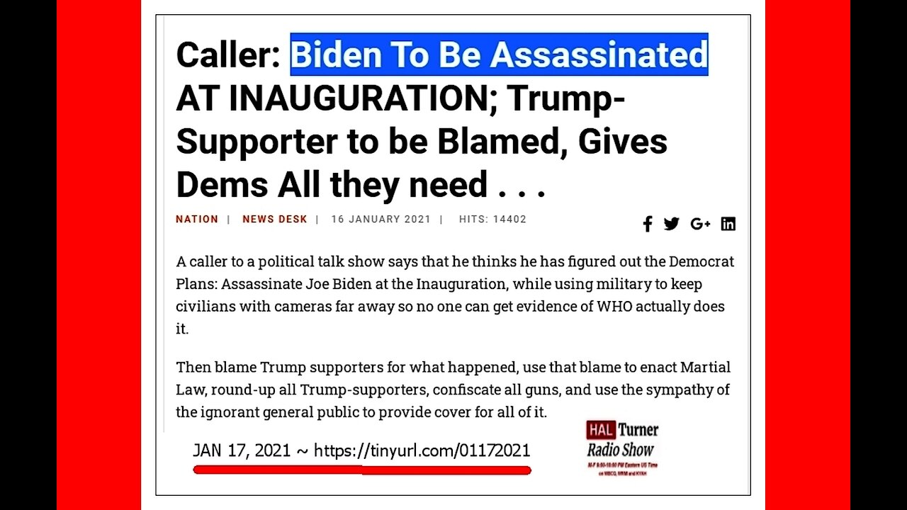 JAN 17, 2021 ~ Biden To Be Assassinated AT INAUGURATION?