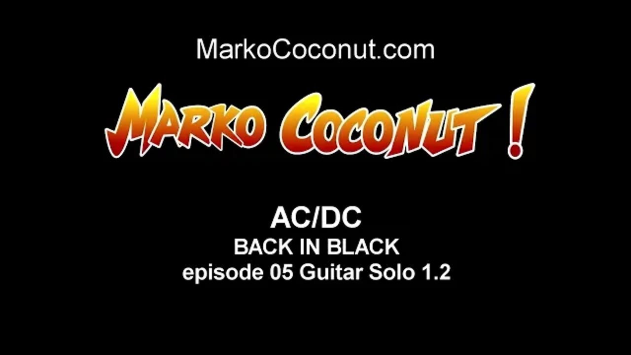 BACK IN BLACK episode 05 LEAD SOLO 1b how to play AC/DC guitar lessons ACDC by Marko Coconut