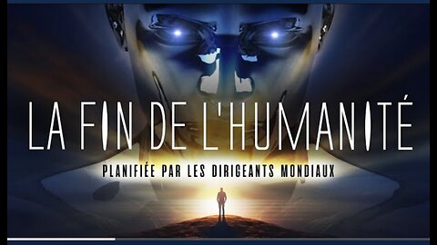 La FIN DE L'HUMANITÉ - KlaTV